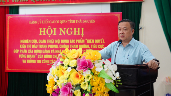 Đảng uỷ Khối các cơ quan tỉnh tổ chức quán triệt nội dung tác phẩm của đồng chí Tổng Bí thư Nguyễn Phú Trọng