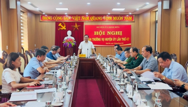 Hội nghị Ban Thường vụ Huyện ủy Định Hóa lần thứ 47, khóa XXIV, nhiệm kỳ 2020-2025