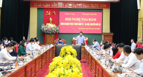 Tọa đàm kinh nghiệm phát triển kinh tế - xã hội, chuyển đổi số giữa tỉnh Thái Nguyên và tỉnh Cà Mau