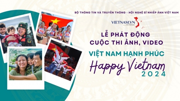 Phát động cuộc thi ảnh, video “Việt Nam hạnh phúc Happy Vietnam 2024”