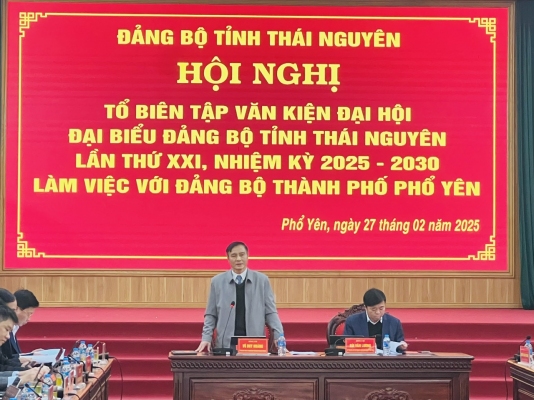 Tổ biên tập Văn kiện Đại hội đại biểu Đảng bộ tỉnh lần thứ XXI làm việc với Đảng bộ thành phố Phổ Yên