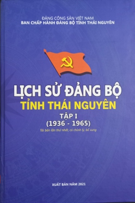 Lịch sử Đảng bộ tỉnh Thái Nguyên tập I (1936 - 1965)