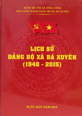 Lịch sử Đảng bộ xã Bá Xuyên (1948 - 2015)