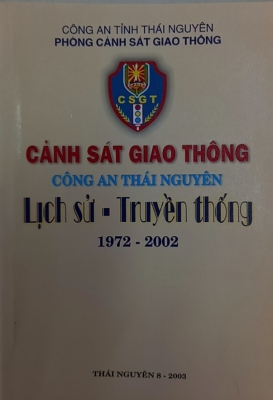 Cảnh sát giao thông Công an Thái Nguyên lịch sử - truyền thống 1972 - 2002