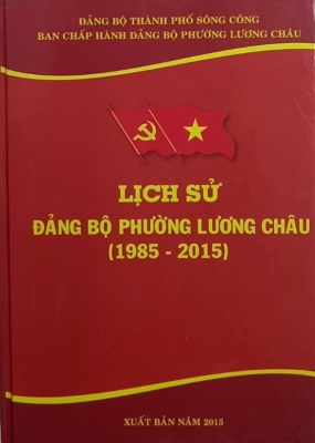 Lịch sử Đảng bộ phường Lương Châu (1985 - 2015)