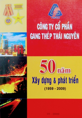 Công ty Cổ phần Gang thép Thái Nguyên - 50 năm xây dựng và phát triển (1959 - 2009)