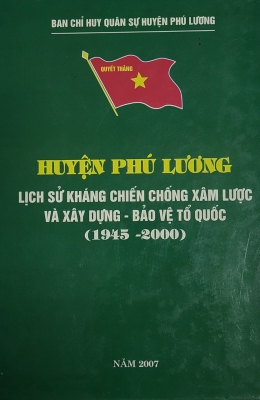 Huyện Phú Lương lịch sử kháng chiến chống xâm lược và xây dựng - bảo vệ Tổ quốc (1945 - 2000)