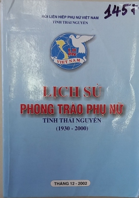Lịch sử phong trào phụ nữ tỉnh Thái Nguyên (1930 - 2000)