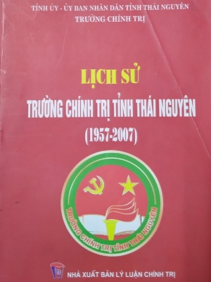 Lịch sử Trường Chính trị tỉnh Thái Nguyên (1957-2007)
