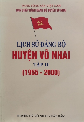 Lịch sử Đảng bộ huyện Võ Nhai - tập II (1955 - 2000)
