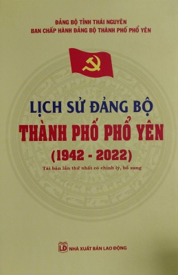 Lịch sử Đảng bộ thành phố Phổ Yên (1942 - 2022)