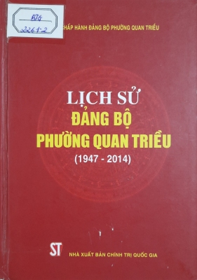 Lịch sử Đảng bộ phường Quan Triều (1947 - 2014)