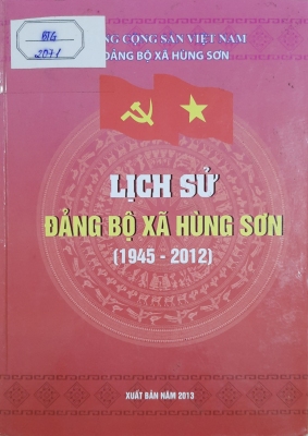 Lịch sử Đảng bộ xã Hùng Sơn (1945 - 2012)