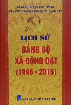 Lịch sử Đảng bộ xã Động Đạt (1946 - 2015)