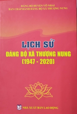 Cuốn sách Lịch sử Đảng bộ xã Thượng Nung (1947 - 2020)