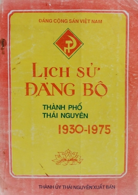 Lịch sử Đảng bộ thành phố Thái Nguyên 1930 - 1975