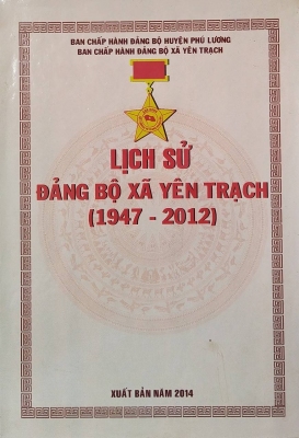 Lịch sử Đảng bộ xã Yên Trạch (1947 - 2012)