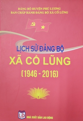 Lịch sử Đảng bộ xã Cổ Lũng (1946 - 2016)