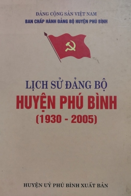 Lịch sử Đảng bộ huyện Phú Bình (1930 - 2005)
