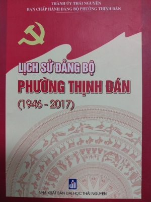 Lịch sử Đảng bộ phường Thịnh Đán (1946 - 2017)