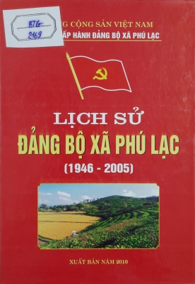 Lịch sử Đảng bộ xã Phú Lạc (1946 - 2005)