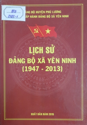 Lịch sử Đảng bộ xã Yên Ninh (1947 - 2013)