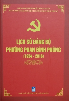 Lịch sử Đảng bộ phường Phan Đình Phùng (1954 - 2016)