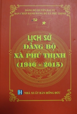 Lịch sử Đảng bộ xã Phú Thịnh (1946 - 2015)
