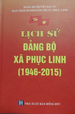 Lịch sử Đảng bộ xã Phục Linh (1946-2015)