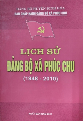Lịch sử Đảng bộ xã Phúc Chu (1948 - 2010)