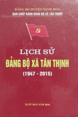 Lịch sử Đảng bộ xã Tân Thịnh (1947 - 2015)