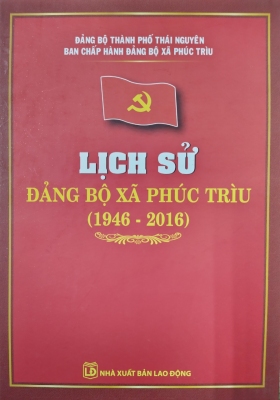 Lịch sử Đảng bộ xã Phúc Trìu (1946 - 2016)
