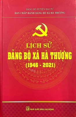 Lịch sử Đảng bộ xã Hà Thượng (1946 - 2021)