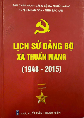 Lịch sử Đảng bộ xã Thuần Mang (1948 - 2015)