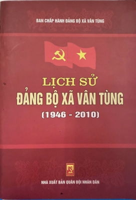 Lịch sử Đảng bộ xã Vân Tùng (1946 - 2010)