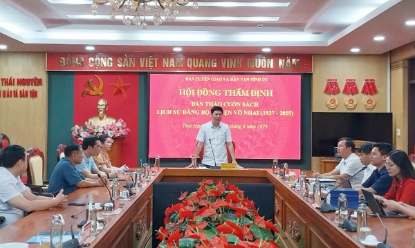 Thẩm định bản thảo cuốn sách “Lịch sử Đảng bộ huyện Võ Nhai (1937 - 2025)”