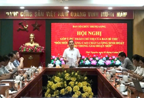 Góp ý dự thảo Chỉ thị của Ban Bí thư về “Đổi mới và nâng cao chất lượng sinh hoạt chi bộ trong giai đoạn mới”
