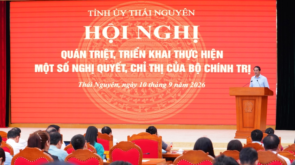 Tỉnh ủy Thái Nguyên tổ chức Hội nghị quán triệt, triển khai thực hiện một số Nghị quyết, Chỉ thị của Bộ Chính trị