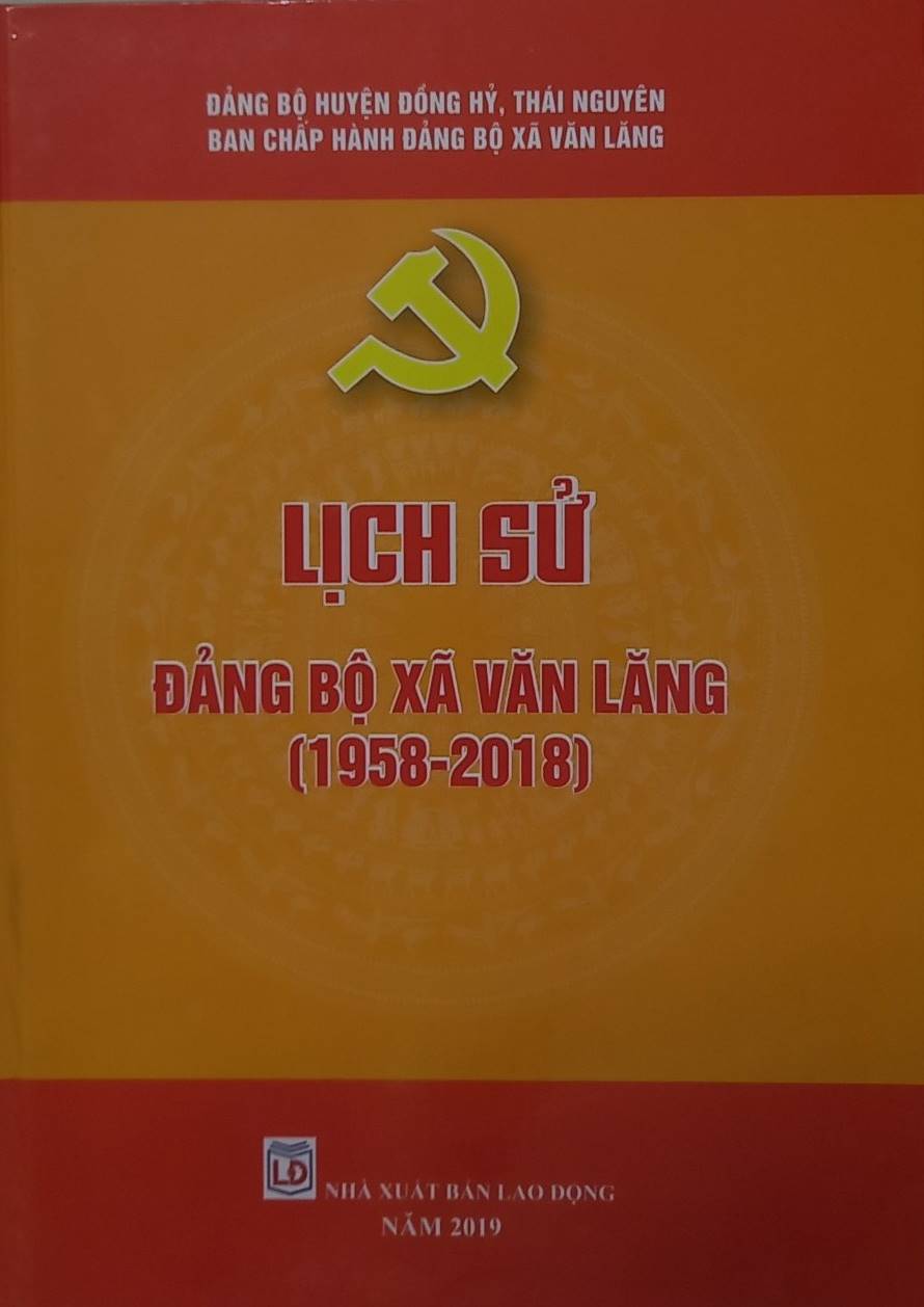 Cuốn sách “Lịch sử Đảng bộ xã Văn Lăng (1958 - 2018)”