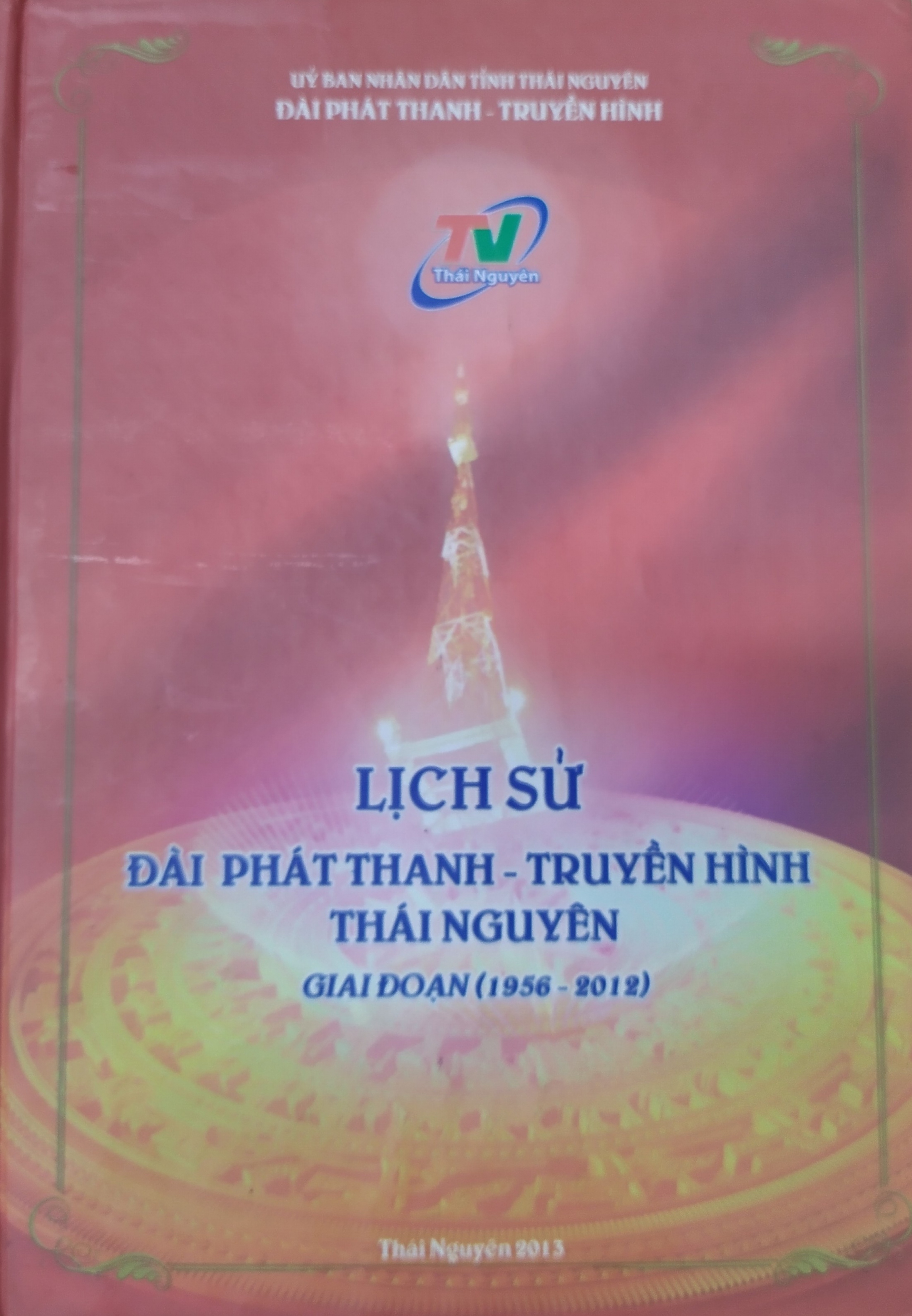 Lịch sử Đài Phát thanh - Truyền hình Thái Nguyên giai đoạn (1956 - 2012)