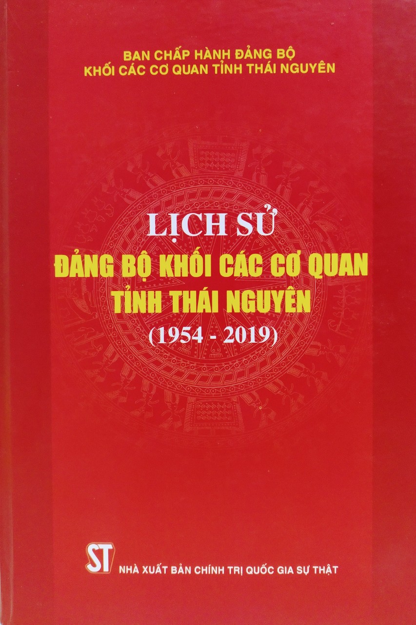 Lịch sử Đảng bộ Khối các cơ quan tỉnh Thái Nguyên (1954 - 2019)