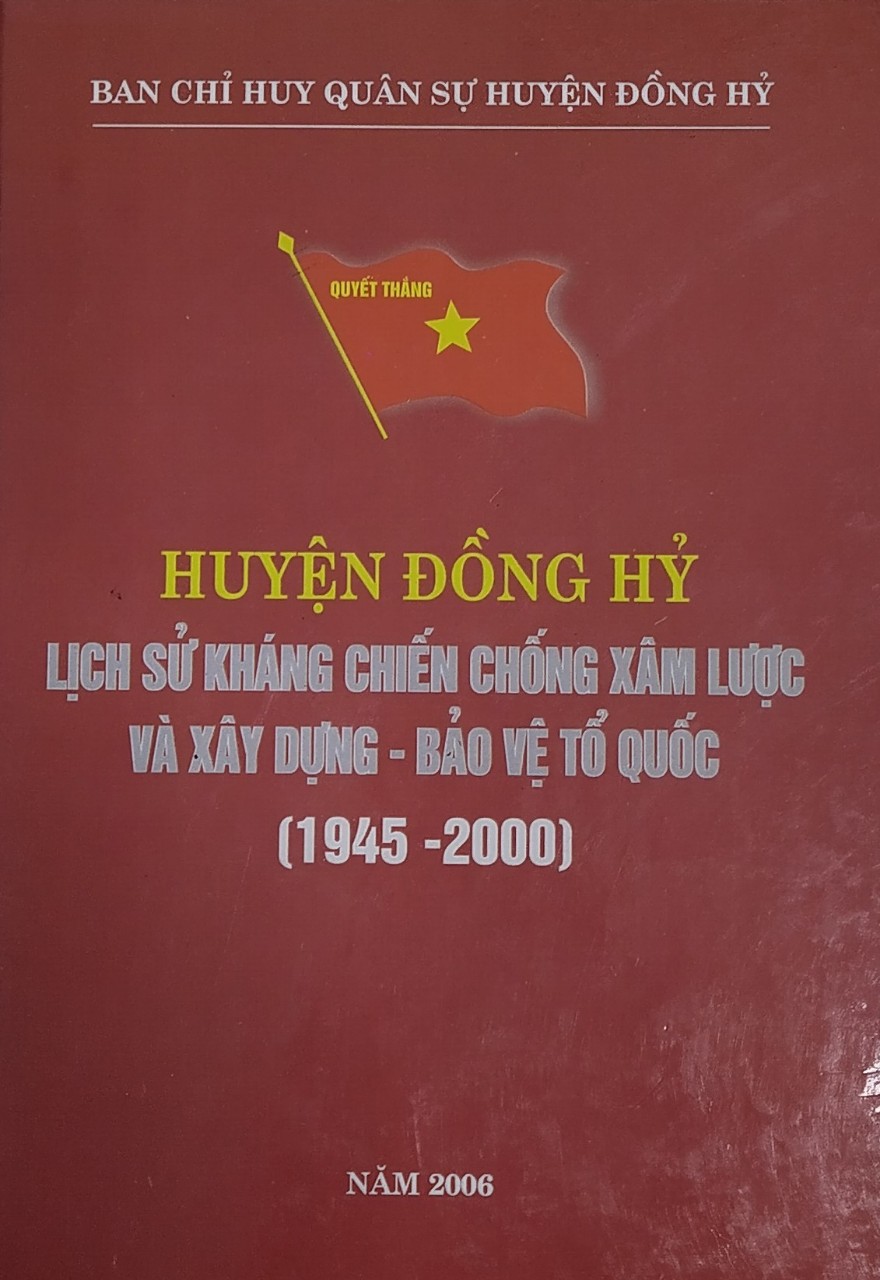 Huyện Đồng Hỷ: Lịch sử kháng chiến chống xâm lược và xây dựng - bảo vệ Tổ quốc (1945 - 2000)