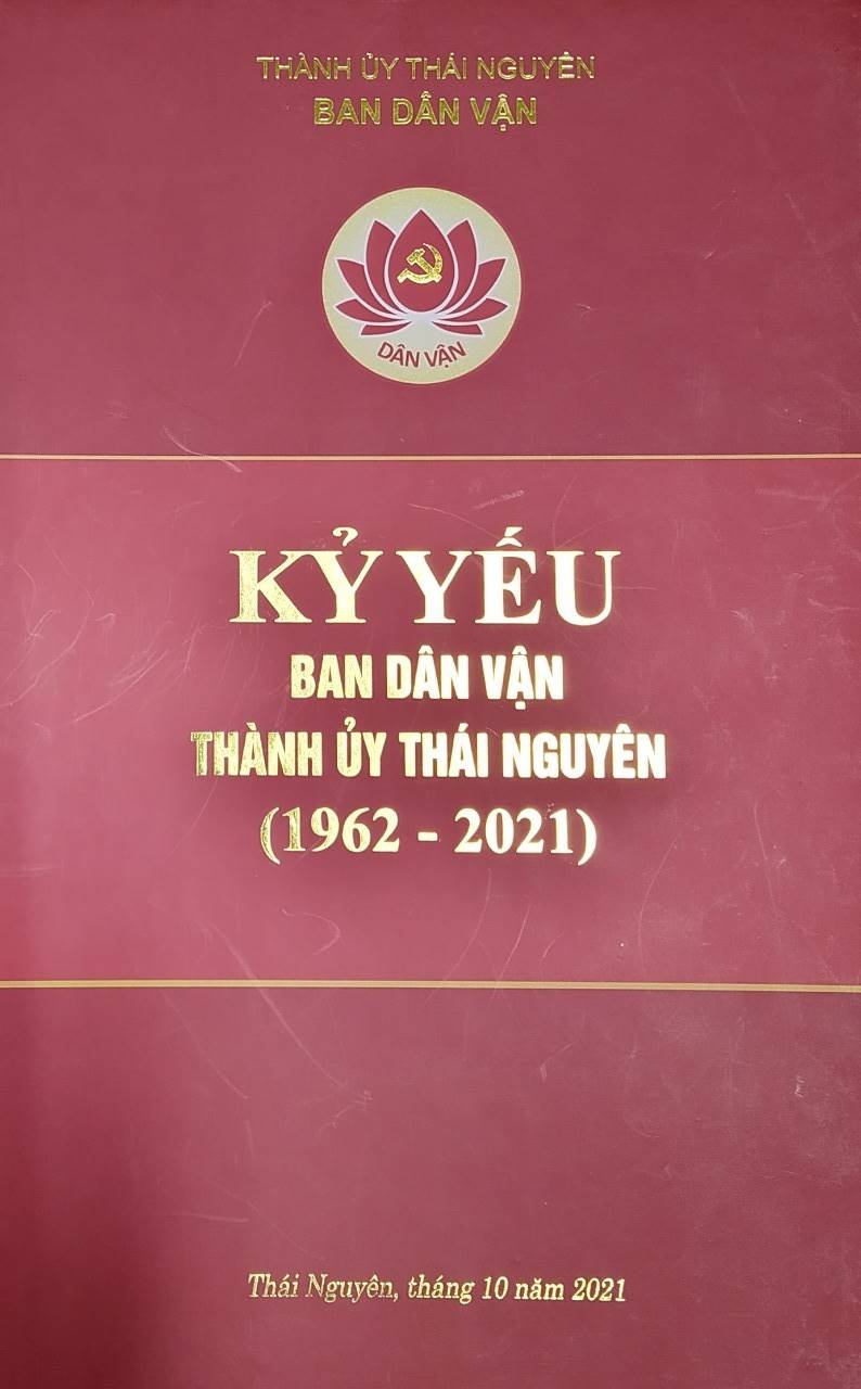 Kỷ yếu Ban Dân vận Thành ủy Thái Nguyên (1962 - 2021)