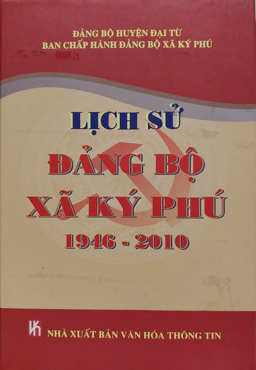 Lịch sử Đảng bộ xã Ký Phú (1946 - 2010)