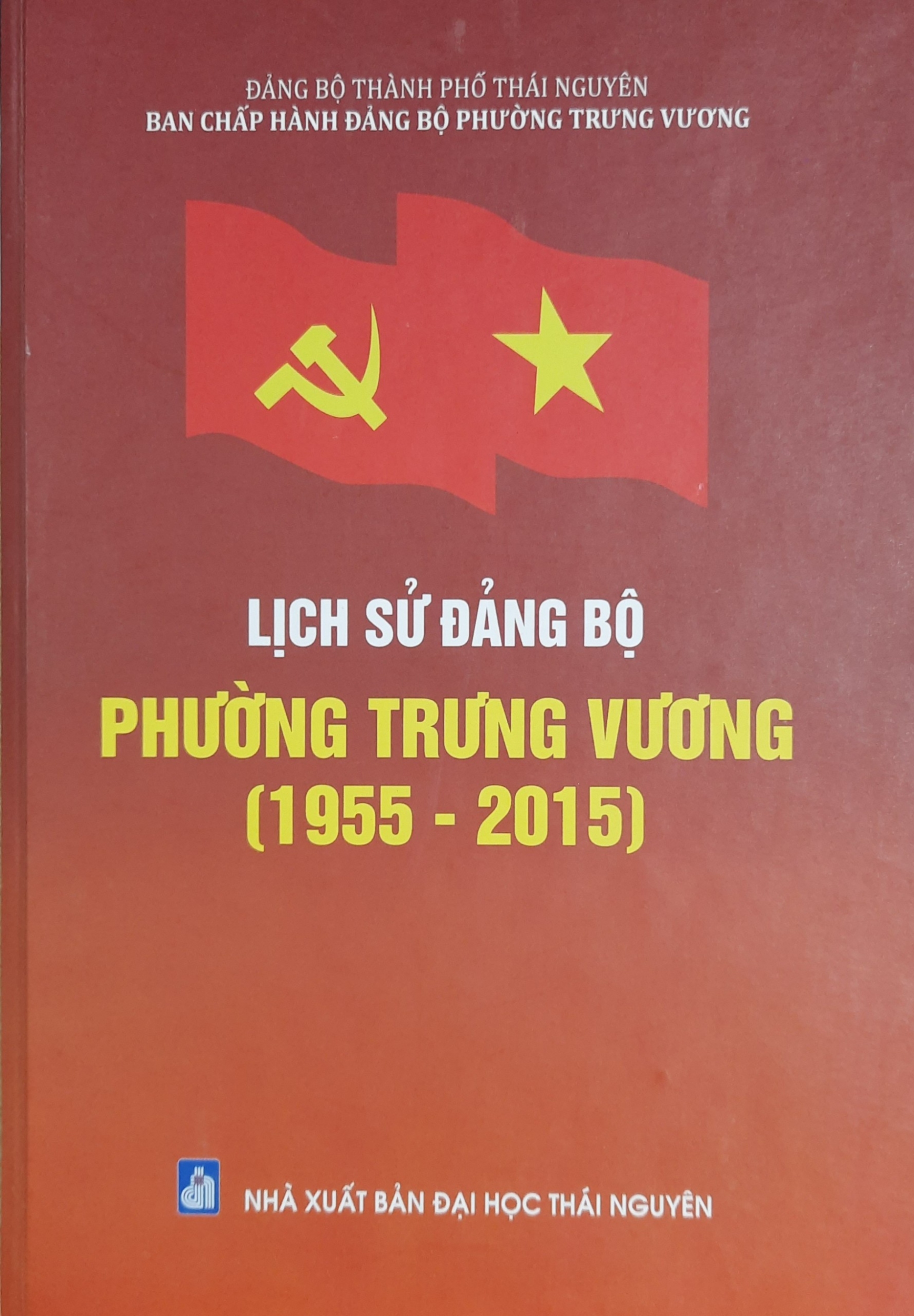 Lịch sử Đảng bộ phường Trưng Vương (1955 - 2015)