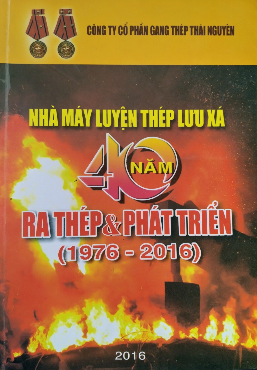 Nhà máy Luyện thép Lưu Xá - 40 năm ra thép và phát triển (1976 - 2016)