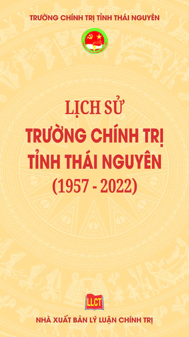 Lịch sử Trường Chính trị tỉnh Thái Nguyên (1957 - 2022)