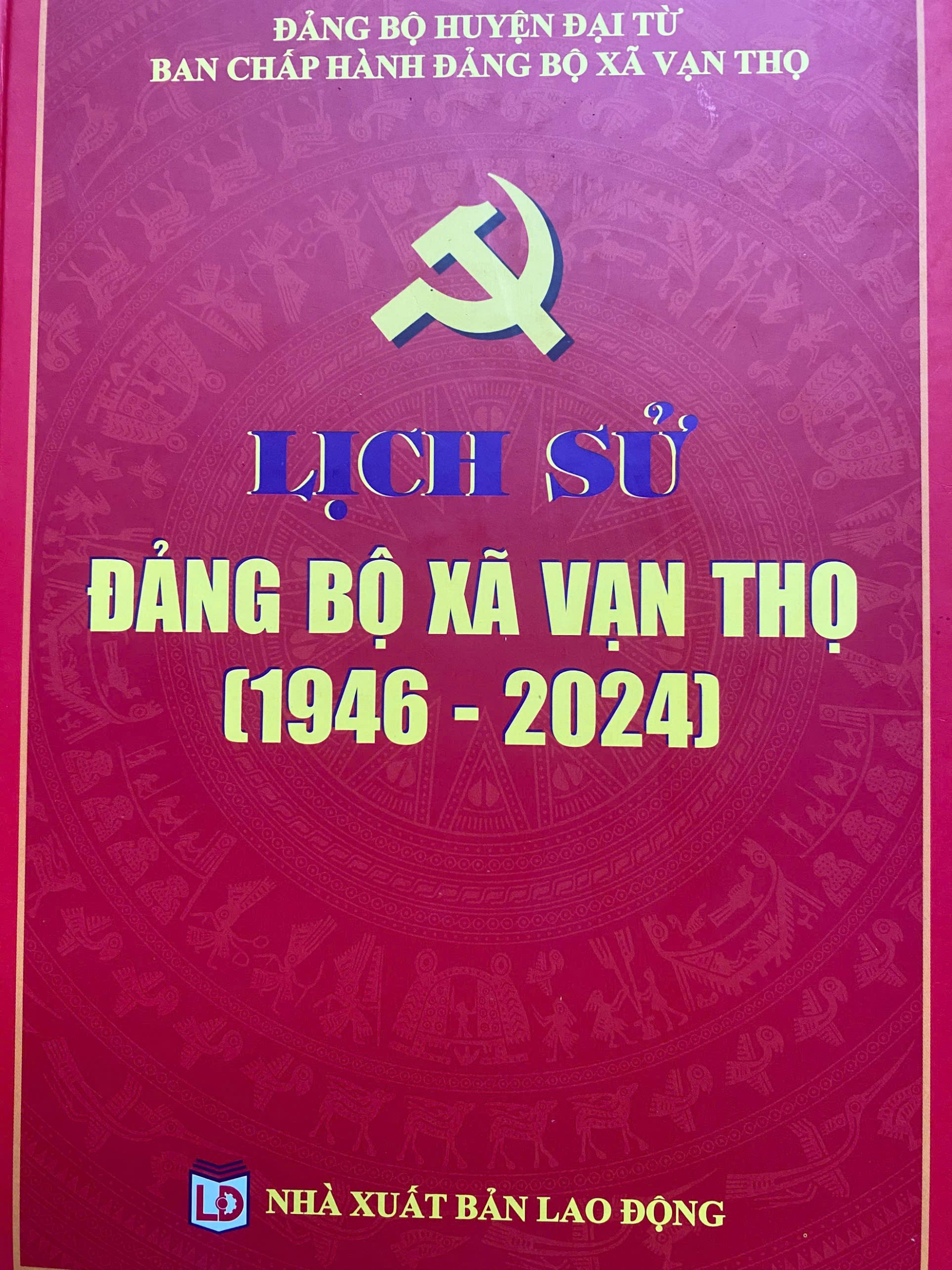 Cuốn sách “Lịch sử Đảng bộ xã Vạn Thọ (1946 - 2024)”