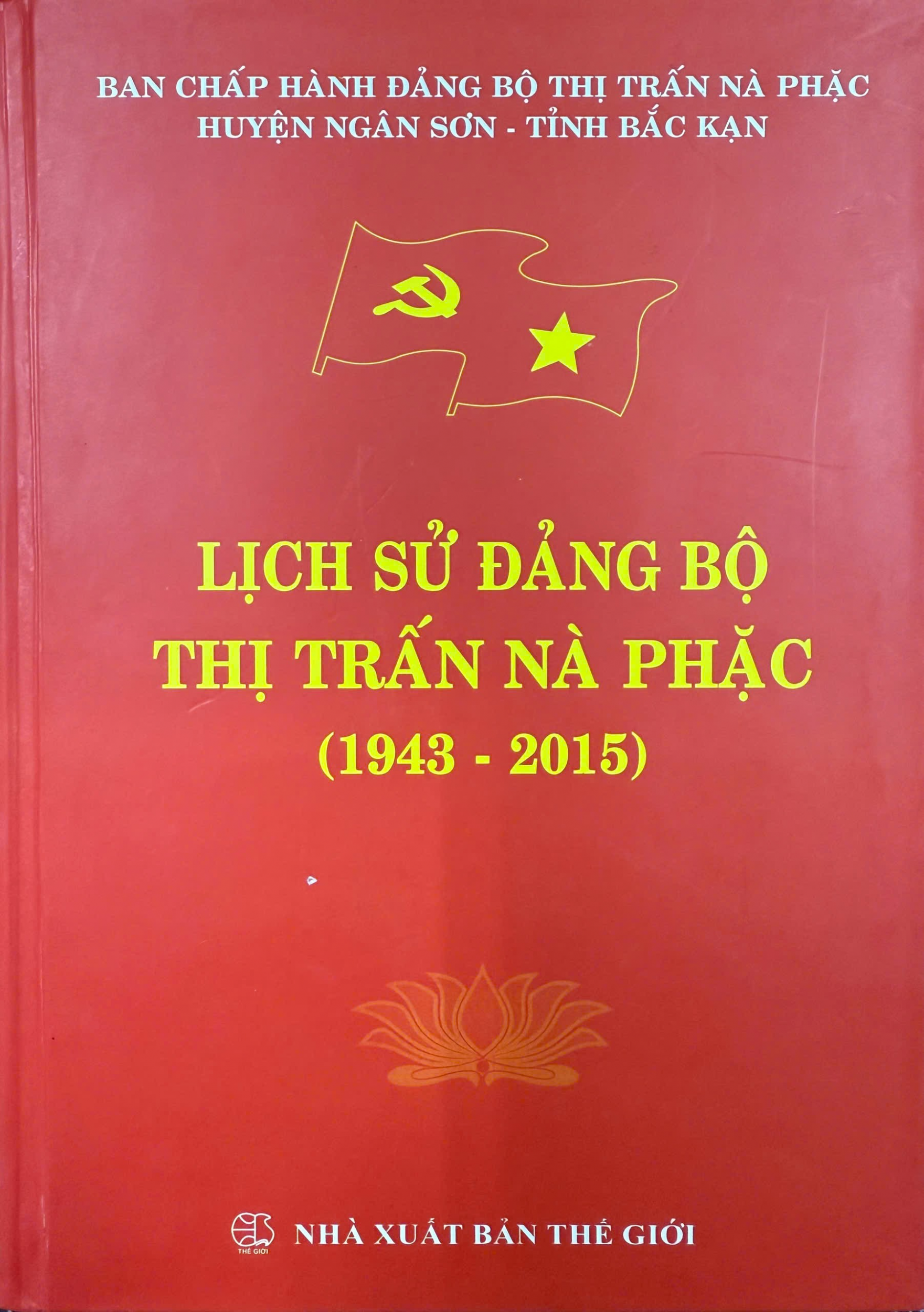 Lịch sử Đảng bộ thị trấn Nà Phặc (1943 - 2015)