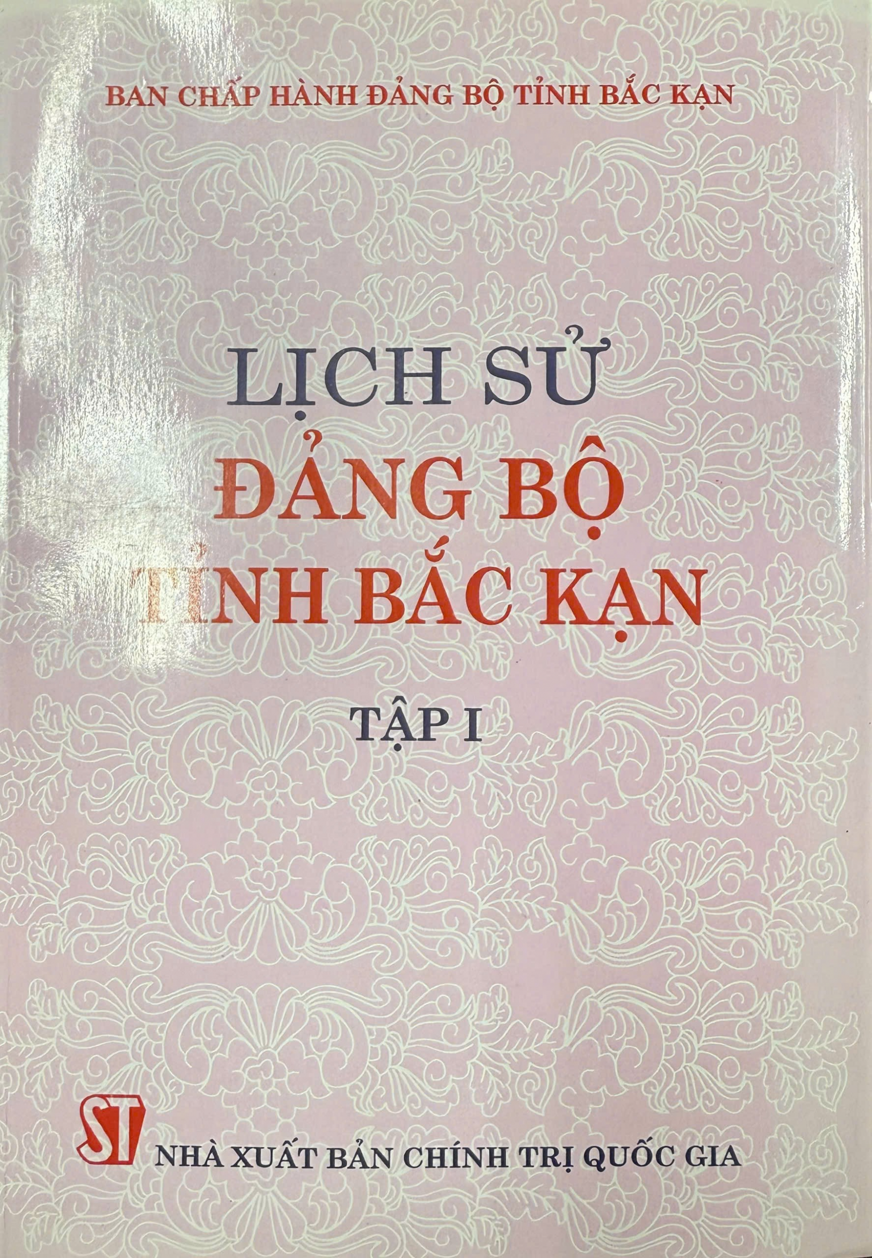 Lịch sử Đảng bộ tỉnh Bắc Kạn tập I